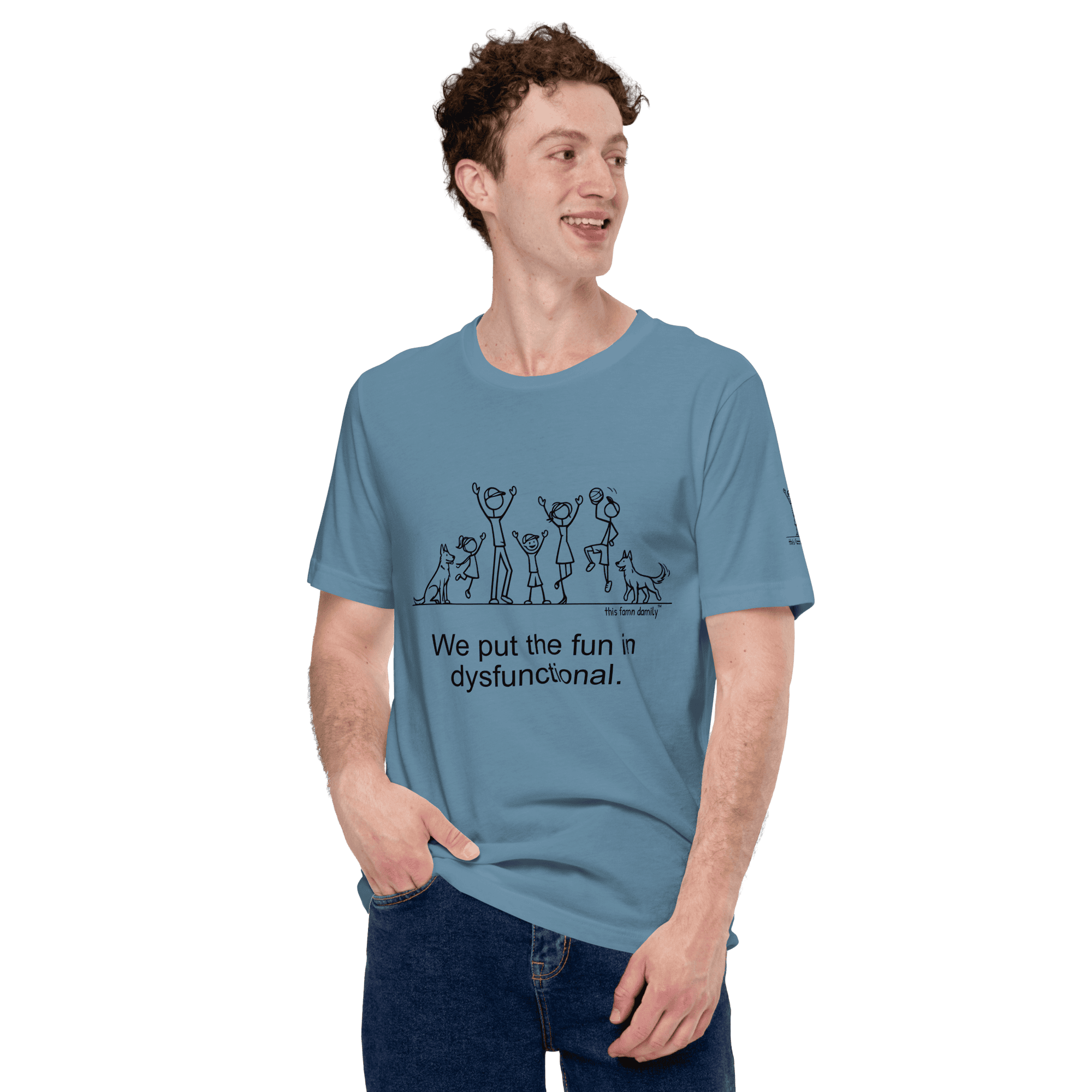 We put the fun in dysfunctional. — This Famn Damily™ Unisex Tee
