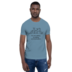 It's not yelling. It's family communication. — This Famn Damily™ Unisex Tee